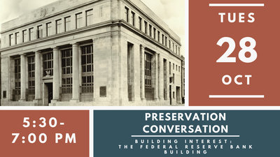 Federal Reserve Bank Preservation Conversation