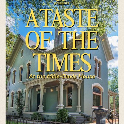 Summer Suppers: A Taste of the Times at the Mills-Davis House
